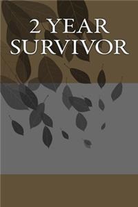 2 Year Survivor