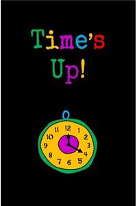 Time's Up!