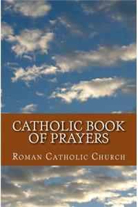 Catholic Book Of Prayers