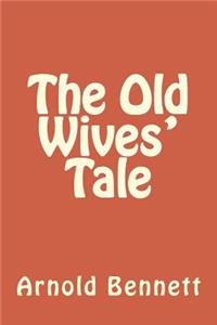 The Old Wives' Tale