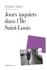 Jours Inquiets Dans L'Ile Saint-Louis