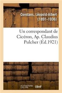 Un correspondant de Cicéron, Ap. Claudius Pulcher