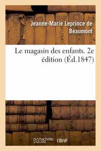 Le magasin des enfants. 2e édition