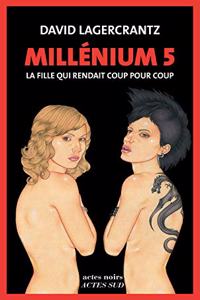 Millenium 5/La fille qui rendait coup pour coup