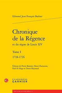 Chronique de la Regence: 1718-1726