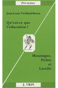 Qu'est-Ce Que l'Education?