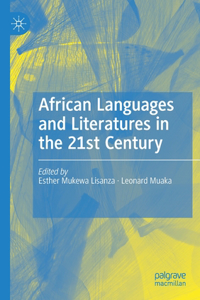 African Languages and Literatures in the 21st Century