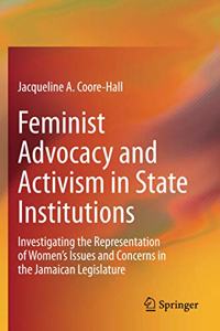 Feminist Advocacy and Activism in State Institutions