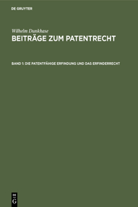 Die Patentfähige Erfindung Und Das Erfinderrecht