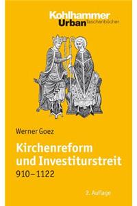 Kirchenreform Und Investiturstreit 910-1122