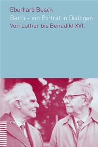 Barth - Ein Portrat in Dialogen