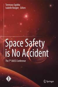 Space Safety Is No Accident