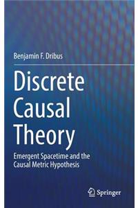 Discrete Causal Theory