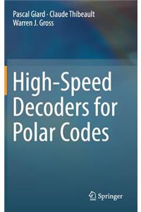 High-Speed Decoders for Polar Codes