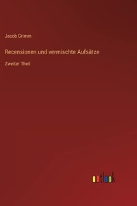 Recensionen und vermischte Aufsätze