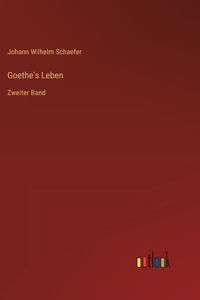 Goethe's Leben