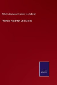 Freiheit, Autorität und Kirche