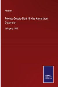 Reichts-Gesetz-Blatt für das Kaiserthum Österreich