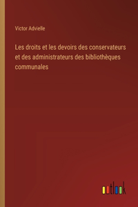 Les droits et les devoirs des conservateurs et des administrateurs des bibliothèques communales