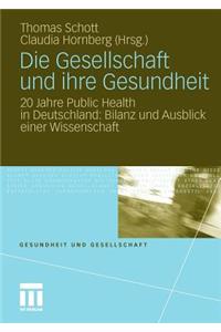 Die Gesellschaft Und Ihre Gesundheit