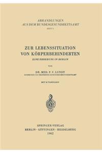 Zur Lebenssituation von Körperbehinderten