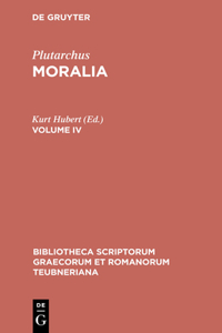 Moralia: Volume IV