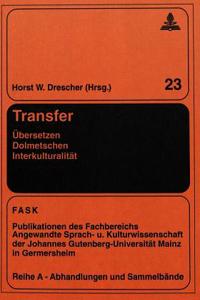 Transfer- Uebersetzen - Dolmetschen - Interkulturalitaet