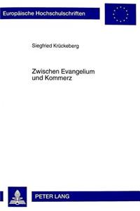 Zwischen Evangelium und Kommerz