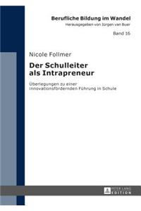 Der Schulleiter als Intrapreneur