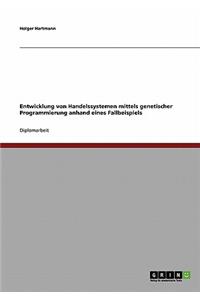 Entwicklung von Handelssystemen mit der Genetischen Programmierung
