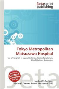 Tokyo Metropolitan Matsuzawa Hospital