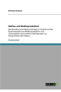 Habitus und Medienproduktion