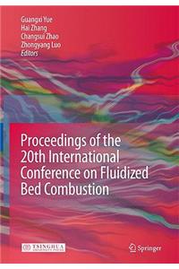 Proceedings of the 20th International Conference on Fluidized Bed Combustion