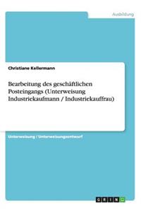 Bearbeitung des geschäftlichen Posteingangs (Unterweisung Industriekaufmann / Industriekauffrau)