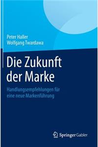 Die Zukunft Der Marke