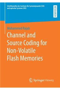 Channel and Source Coding for Non-Volatile Flash Memories