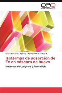 Isotermas de Adsorcion de Fe En Cascara de Huevo
