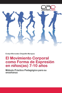 Movimiento Corporal como Forma de Expresión en niños(as) 7-10 años