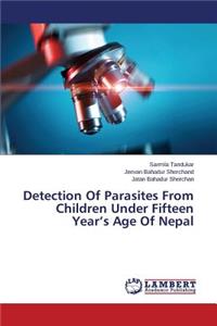 Detection Of Parasites From Children Under Fifteen Year's Age Of Nepal