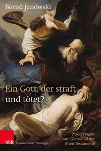 Ein Gott, Der Straft Und Totet?