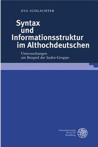 Syntax Und Informationsstruktur Im Althochdeutschen