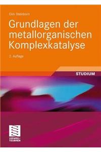 Grundlagen Der Metallorganischen Komplexkatalyse