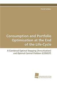 Consumption and Portfolio Optimisation at the End of the Life-Cycle