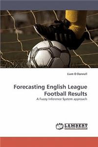 Forecasting English League Football Results