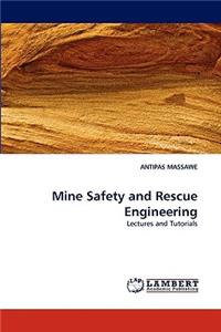 Mine Safety and Rescue Engineering