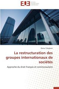 La Restructuration Des Groupes Internationaux de Sociétés