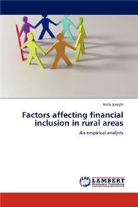 Factors Affecting Financial Inclusion in Rural Areas