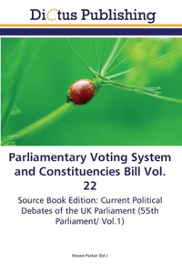 Parliamentary Voting System and Constituencies Bill Vol. 22