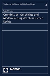 Grundriss Der Geschichte Und Modernisierung Des Chinesischen Rechts