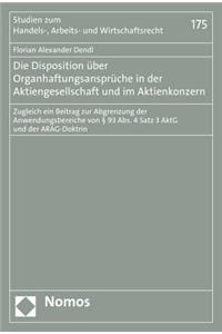Die Disposition Uber Organhaftungsanspruche in Der Aktiengesellschaft Und Im Aktienkonzern